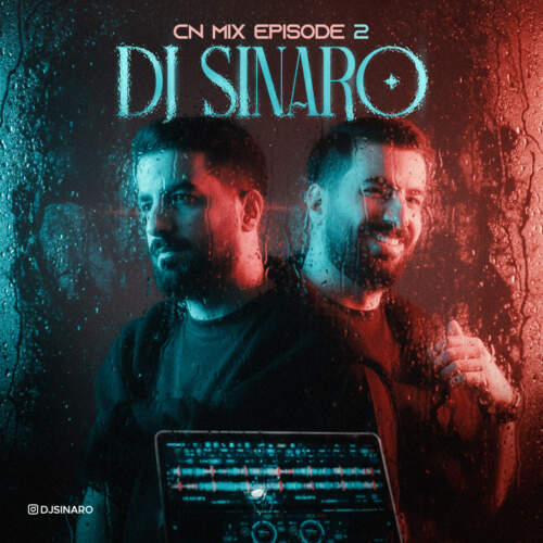 دانلود آهنگ  سی ان میکس 2 با صدای دی جی سینارو
